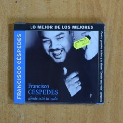 FRANCISCO CESPEDES - DONDE ESTA LA VIDA - CD