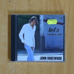 JOHN ROSEWOOD - LETS ROCK N ROLL - CD