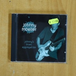 JOHNNY MOELLER - JOHNNYS BLUES AGGREGATION - CD