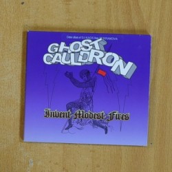 GHOST CAULDRON - INVENT MODEST FIRES - CD