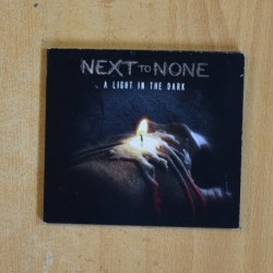 NEXT TO NONE - A LIGHT IN THE DARK - CD