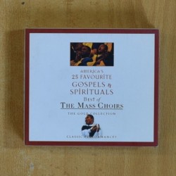 VARIOS - AMERICAS 25 FAVOURITES GOSPELS & SPIRITUALS BEST OF THE MASS CHOIR - CD