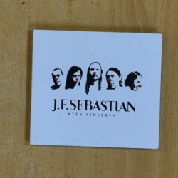 J F SEBASTIAN - TEN FINGERS - CD