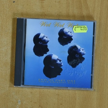 WET WET WET - END OF PART ONE THEIR GREATEST HITS - CD