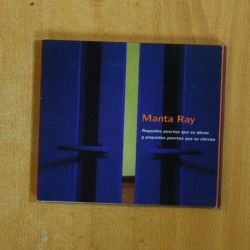 MANTA RAY - PEQUEÑAS PUERTAS QUE SE ABREN Y PEQUEÑAS PUERTAS QUE SE CIERRAN - CD