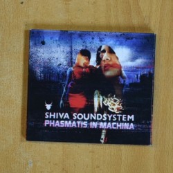 SHIVA SOUNDSYSTEM - PHASMATIS IN MACHINA - CD