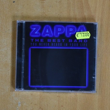 ZAPPA - THE BEST BAND YOU NEVER HEARD IN YOUR LIFE - CD