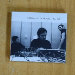 TO ROCOCO ROT - ROCKET ROAD 1997 / 2001 - CD