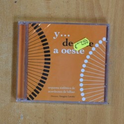 ORQUESTA SINFONICA DE ACORDEONES DE BILBAO - Y DE ESTE A OESTE - CD