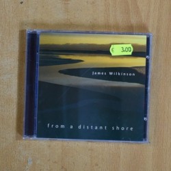 JAMES WILKINSON - FROM A DISTANT SHORE - CD