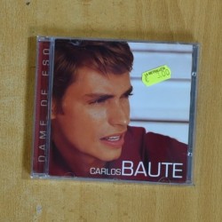 CARLOS BAUTE - DAME DE ESO - CD