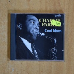 CHARLIE PARKER - COOL BLUES - CD