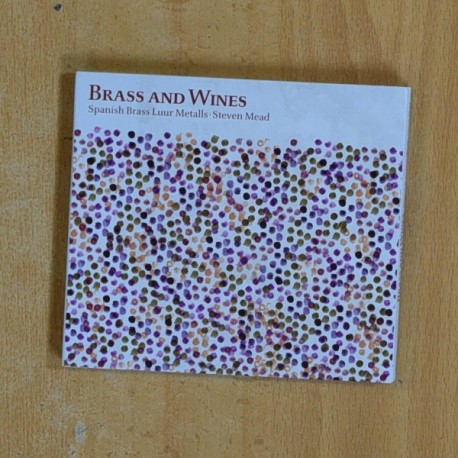 SPANISH BRASS LUUR METALLS / STEVEN MEAD - BRASS AND WINES - CD