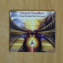 DESERT DWELLERS - DOWNTEMPLE DUB REMIXED - CD