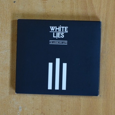 WHITE LIES - TO LOSE MY LIFE - CD