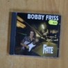 BOBBY FRISS - FATE - CD