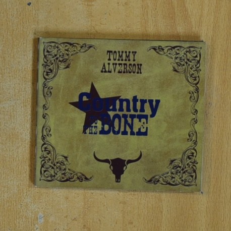 TOMMY ALVERSON - COUNTRY TO THE BONE - CD