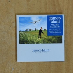 JAMES BLUNT - WHO WE USED TO BE - CD