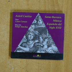 CESAR CARAZO / FELIPE SANCHEZ - SARAO BARROCO MUSICA ESPAÑOLA DEL SIGLO XVII - CD