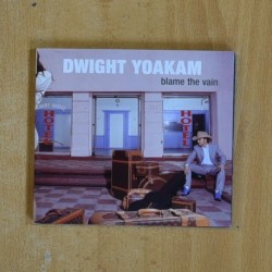 DWIGHT YOAKAM - BLAME THE VAIN - CD