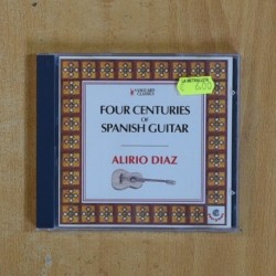 ALIRIO DIAZ - FOUR CENTURIES OF SPANISH GUITAR - CD