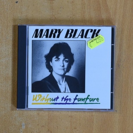 MARY BLACK - WITHOUT THE FANFARE - CD