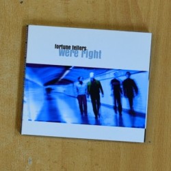 FORTUNE TELLERS - WERE RIGHT - CD