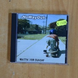 NO WAY OUT - WAITIN FOR SUNDAY - CD