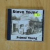 STEVE YOUNG - PRIMAL YOUNG - CD