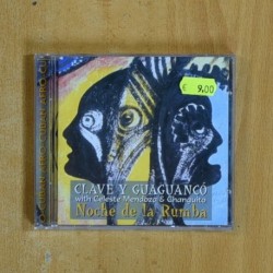 CELESTE MENDOZA & CHANGUITO - CLAVE Y GUAGUANCO NOCHE DE LA RUMBA - CD