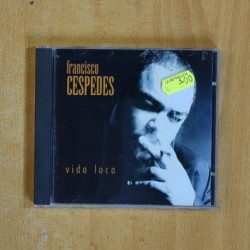 FRANCISCO CESPEDES - VIDA LOCA - CD