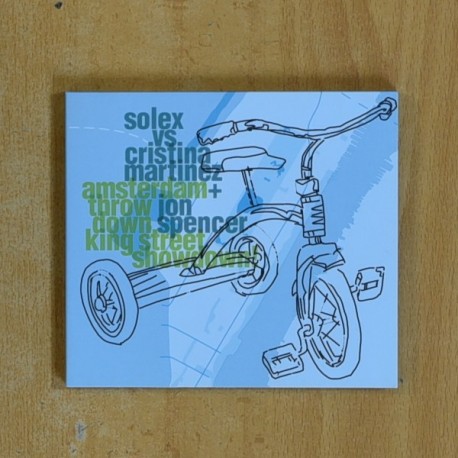 SOLEX VS CRISTINA MARTINEZ + JON SPENCER - AMSTERDAM THROW DOWN KING STREET SHOWDOWN - CD