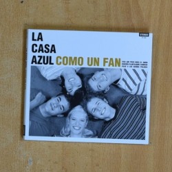 LA CASA AZUL - COMO UN FAN - CD