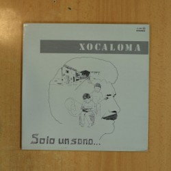 XOCALOMA - SOIO UN SONO - GATEFOLD LP