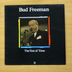 BUD FREEMAN - THE TEST OF TIME - LP