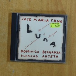 JOSE MARIA CANO / DOMINGO BERGANZA / FLEMING ARTETA - LUNA - CD
