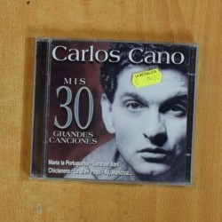 CARLOS CANO - MIS 30 GRANDES CANCIONES - CD