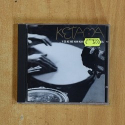 KETAMA - Y ES KE ME HAN KAMBIAO LOS TIEMPOS - CD