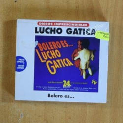 LUCHO GATICA - BOLERO ES - CD