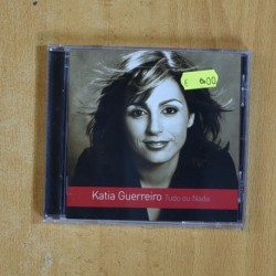 KATIA GUERREIRO - TUDO OU NADA - CD