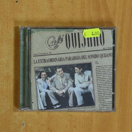 CAFE QUIJANO - LA EXTRAORDINARIA PARADOJA DEL SONIDO QUIJANO - CD