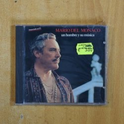 MARIO DEL MONACO - UN HOMBRE Y SU MUSICA - CD