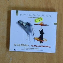 ORQUESTA SINFONICA DE RTVE - EL EQUILIBRISTA Y LA MLAVENTURA - CD