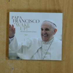 PAPA FRANCISCO - WAKE UP - CD