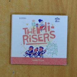 THE HI RISERS - HANG AROUND WITH YOU - CD
