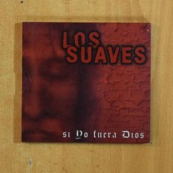 LOS SUAVES - SI YO FUERO DIOS - CD