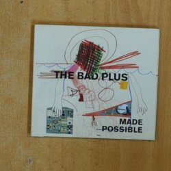THE BAD PLUS - MADE POSSIBLE - CD