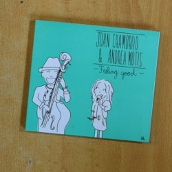 JOAN CHAMORRO & ANDREA MOTIS - FEELING GOOD - CD