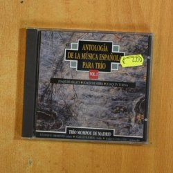 JOAQUIM MALATS / JOAQUIM SERRA / JOAQUIN TURINA - ANTOLOGIA DE LA MUSICA ESPAÑOLA PARA TRIO VOL 1 - CD