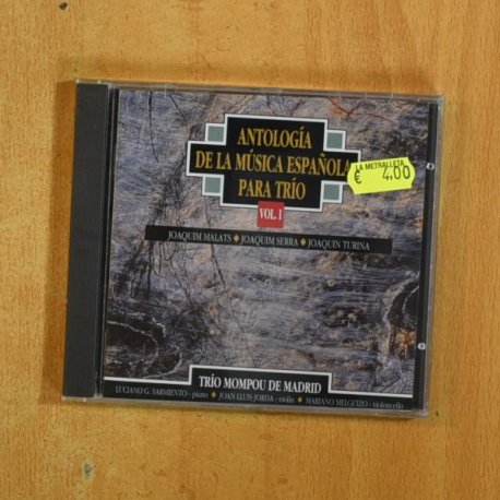 JOAQUIM MALATS / JOAQUIM SERRA / JOAQUIN TURINA - ANTOLOGIA DE LA MUSICA ESPAÑOLA PARA TRIO VOL 1 - CD